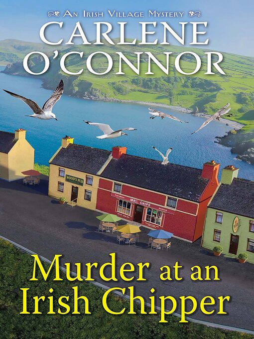 Title details for Murder at an Irish Chipper by Carlene O'Connor - Wait list